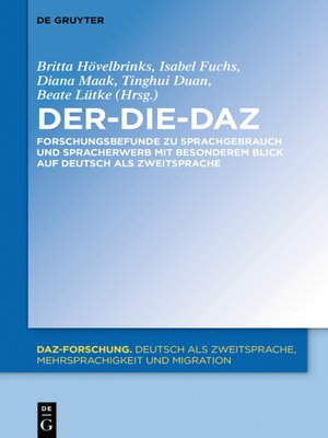 cover image of Der-Die-DaZ – Forschungsbefunde zu Sprachgebrauch und Spracherwerb von Deutsch als Zweitsprache